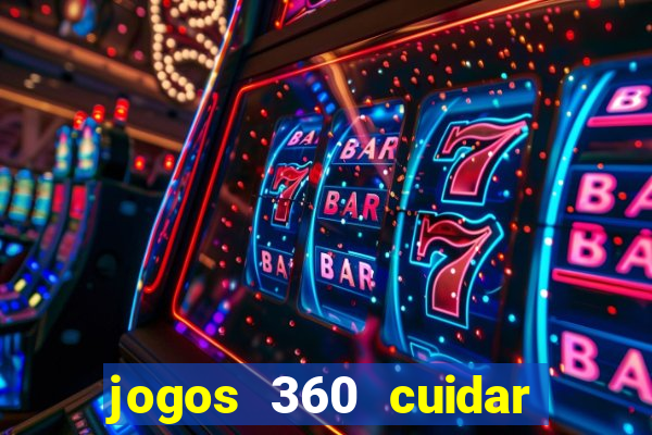 jogos 360 cuidar de bebe